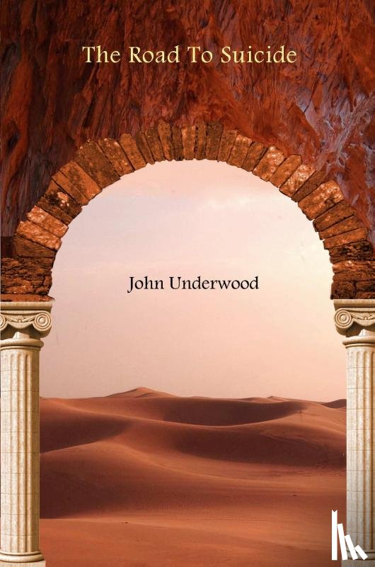 Underwood, John - The Road To Suicide