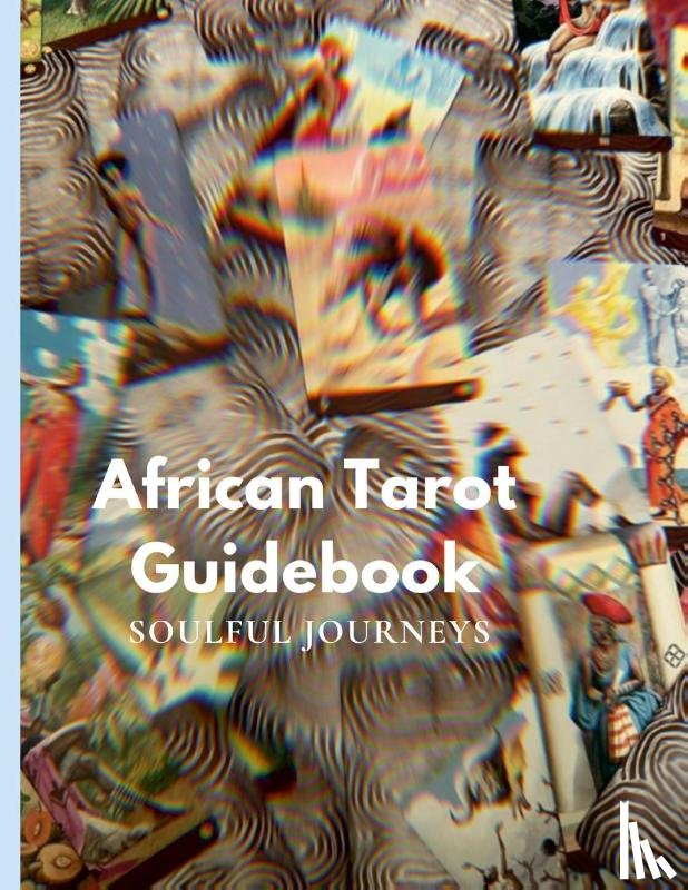 Nelson, Jarmonay - The African Tarot Guidebook