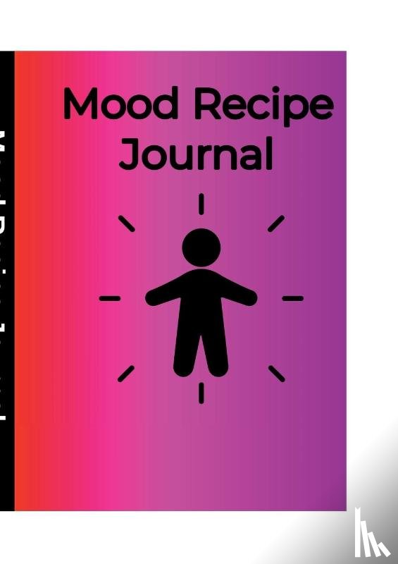 Blanchard, Asha, Blanchard, Ilias - Mood Recipe Journal