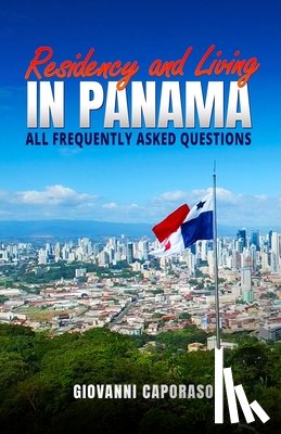 Caporaso Gottlieb, Giovanni - Residence and Living in Panama