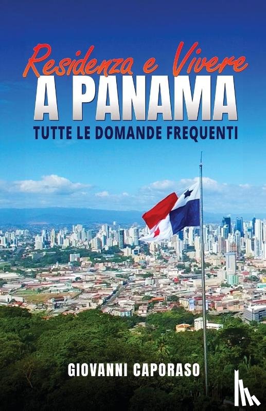 Caporaso, Giovanni - Residenza e vivere a Panama