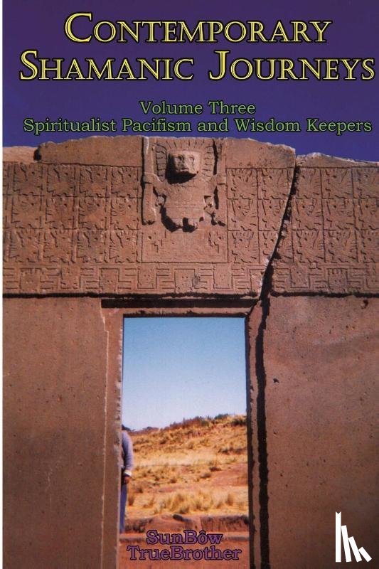 Truebrother, Sunbôw - Contemporary Shamanic Journeys - Volume Three