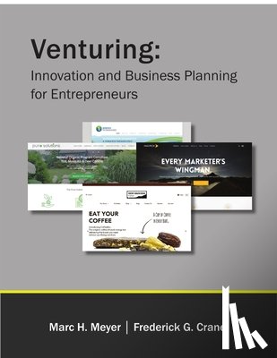 Meyer, Marc H., Crane, Frederick G. - Venturing: Innovation and Business Planning for Entrepreneurs