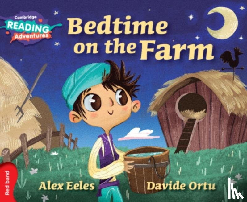 Eeles, Alex - Cambridge Reading Adventures Bedtime on the Farm Red Band