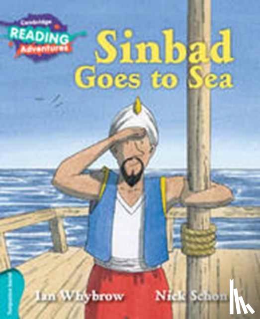 Whybrow, Ian - Cambridge Reading Adventures Sinbad Goes to Sea Turquoise Band
