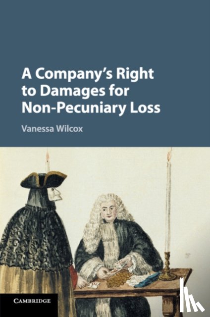 Wilcox, Vanessa - A Company's Right to Damages for Non-Pecuniary Loss