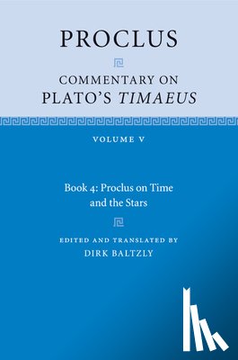 Proclus - Proclus: Commentary on Plato's Timaeus: Volume 5, Book 4