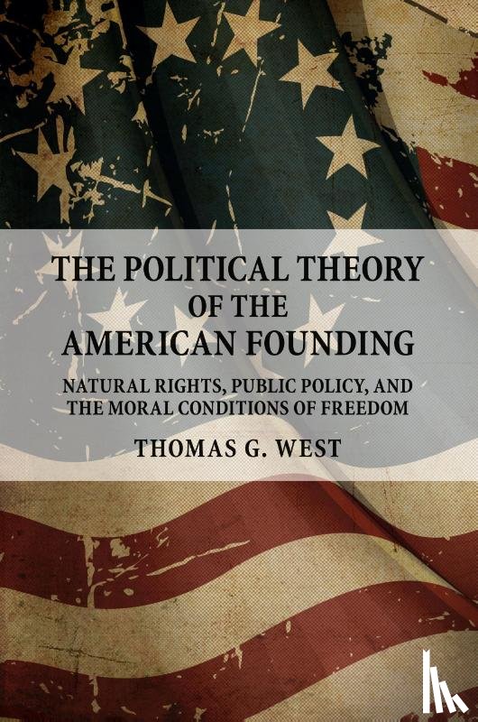 West, Thomas G. (Hillsdale College - The Political Theory of the American Founding