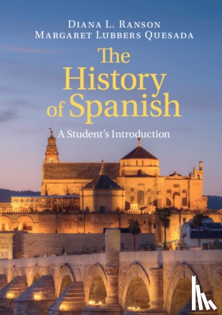 Ranson, Diana L. (University of Georgia), Quesada, Margaret Lubbers (University of Georgia) - The History of Spanish