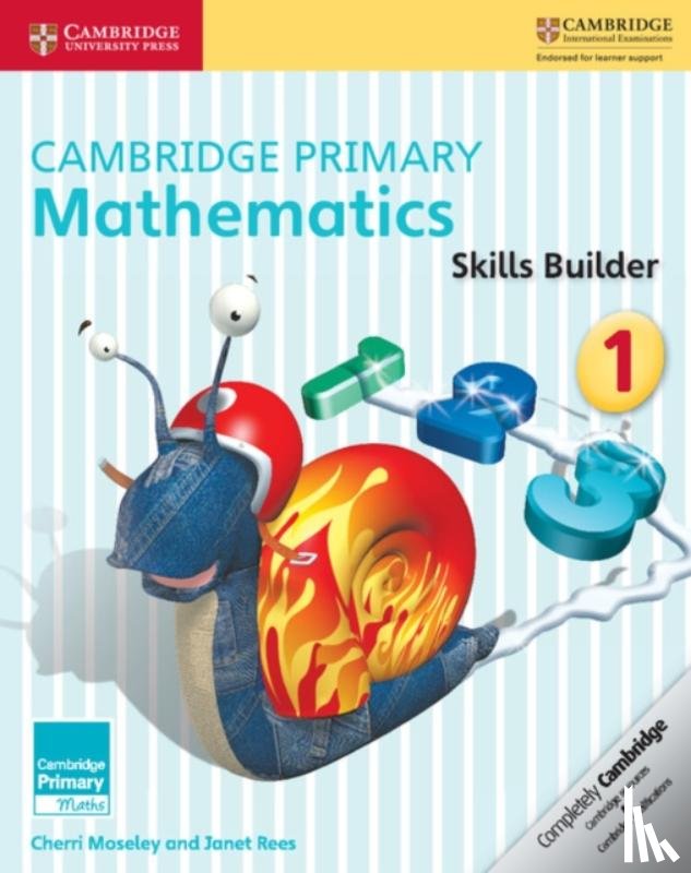 Moseley, Cherri, Rees, Janet - Cambridge Primary Mathematics Skills Builders 1