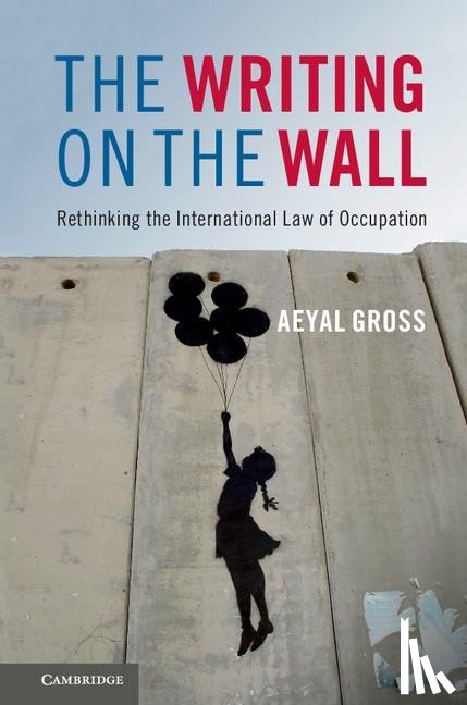 Gross, Aeyal (Tel-Aviv University) - The Writing on the Wall