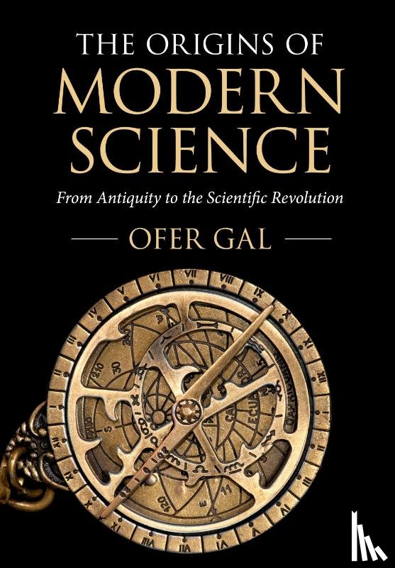 Gal, Ofer (University of Sydney) - The Origins of Modern Science