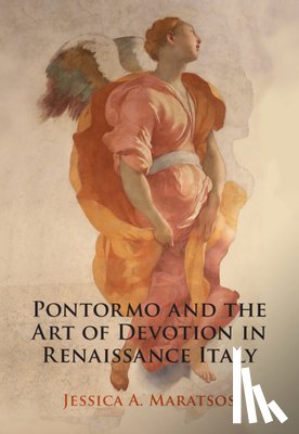 Maratsos, Jessica A. (Pembroke College - Pontormo and the Art of Devotion in Renaissance Italy