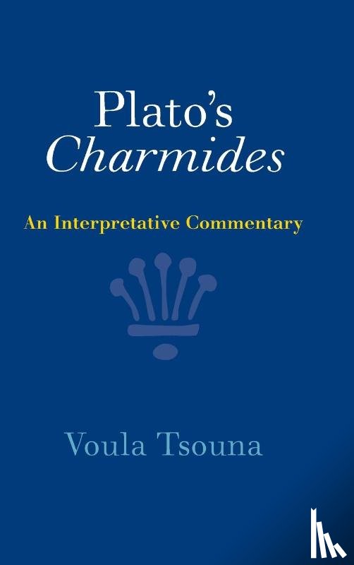 Tsouna, Voula (University of California, Santa Barbara) - Plato's Charmides