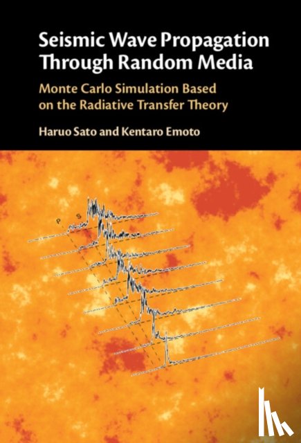 Sato, Haruo (Tohoku University, Emoto, Kentaro (Kyushu University) - Seismic Wave Propagation Through Random Media