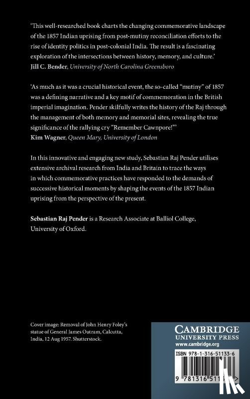 Pender, Sebastian Raj (University of Oxford) - The 1857 Indian Uprising and the Politics of Commemoration