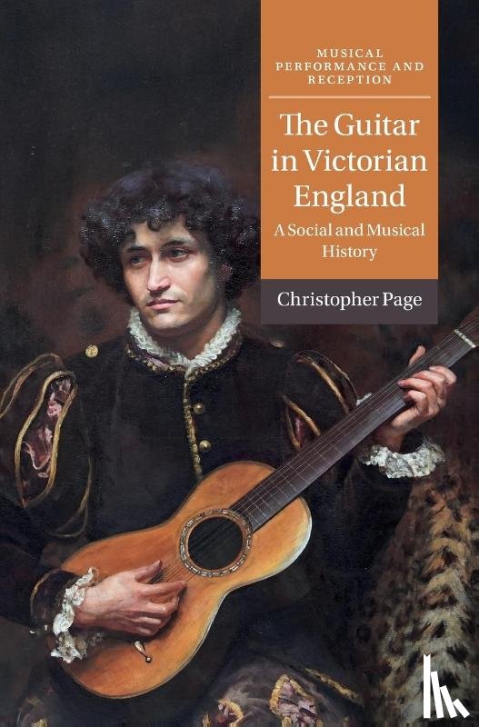 Page, Christopher (University of Cambridge) - The Guitar in Victorian England