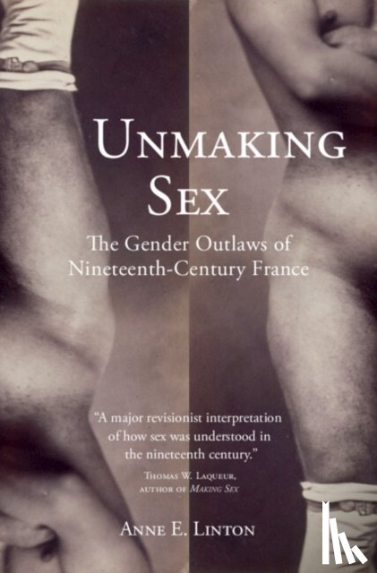 Linton, Anne E. (San Francisco State University) - Unmaking Sex