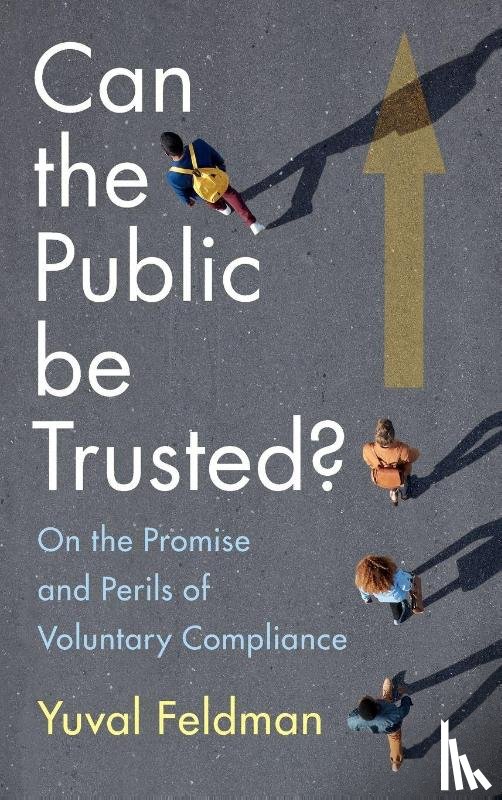 Feldman, Yuval (Bar-Ilan University - Can the Public be Trusted?