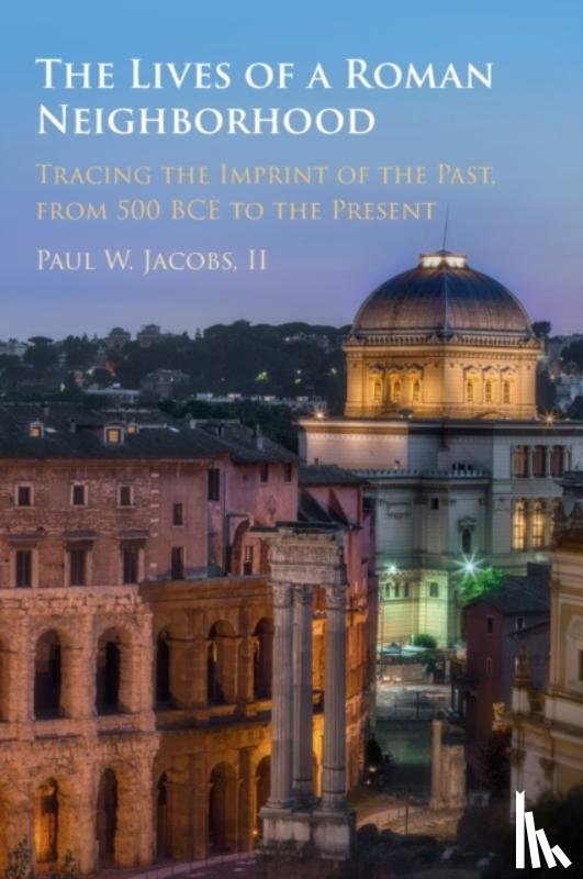 Jacobs, II, Paul W. - The Lives of a Roman Neighborhood