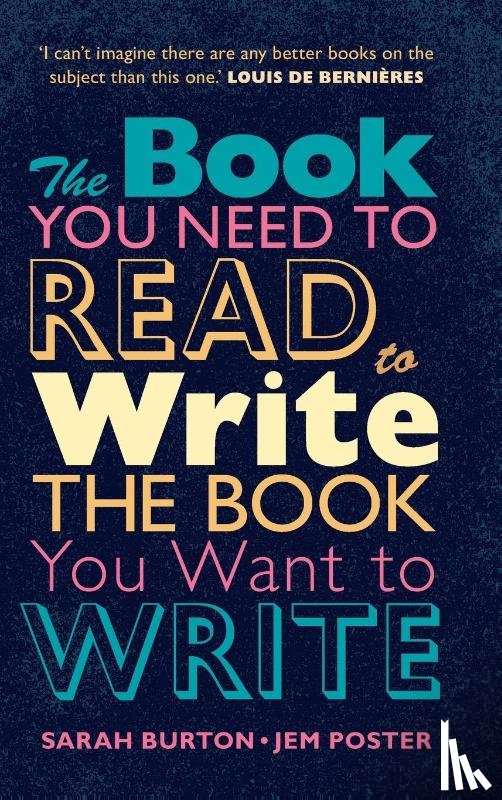 Burton, Sarah, Poster, Jem - The Book You Need to Read to Write the Book You Want to Write