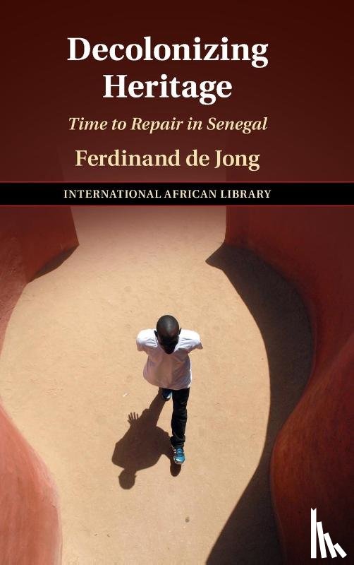 De Jong, Ferdinand (Freie Universitat Berlin) - Decolonizing Heritage