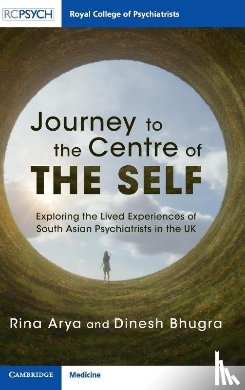 Arya, Rina (University of Hull), Bhugra, Dinesh (King's College London) - Journey to the Centre of the Self