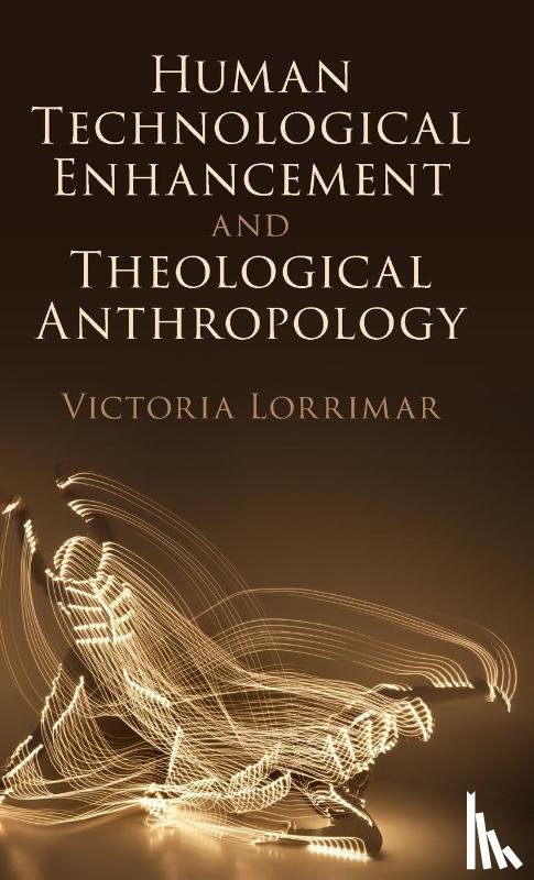 Lorrimar, Victoria - Human Technological Enhancement and Theological Anthropology
