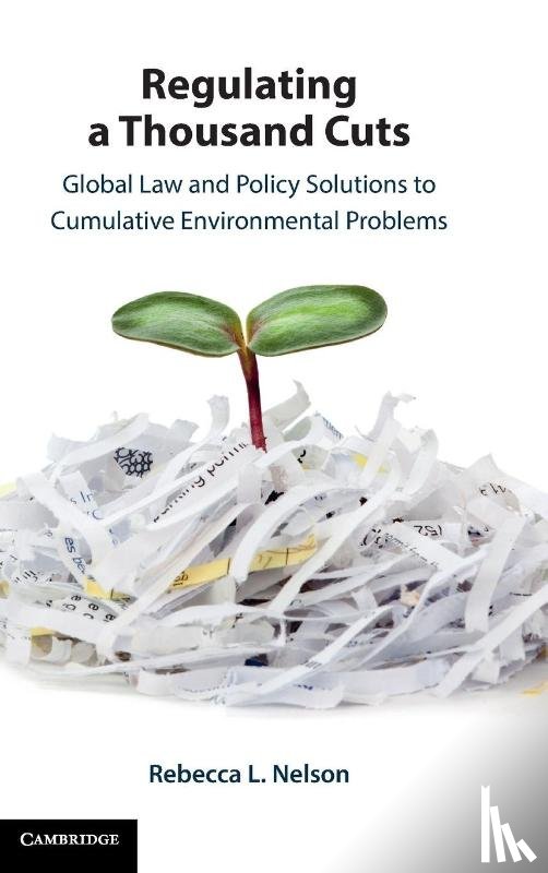 Nelson, Rebecca (University of Melbourne) - Regulating a Thousand Cuts