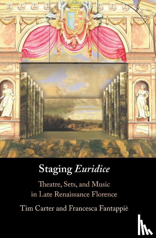 Carter, Tim (University of North Carolina, Fantappie, Francesca - Staging 'Euridice'
