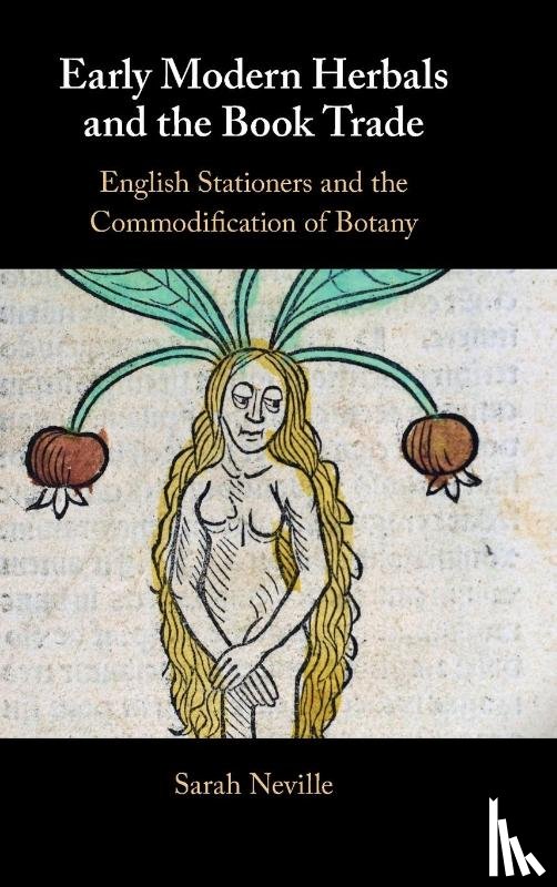 Neville, Sarah (Ohio State University) - Early Modern Herbals and the Book Trade