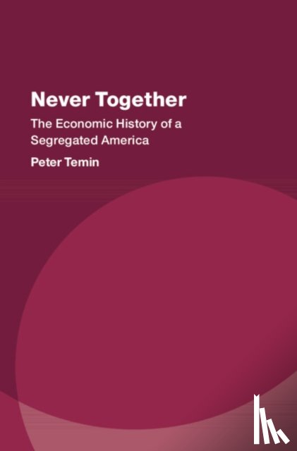 Temin, Peter - Never Together