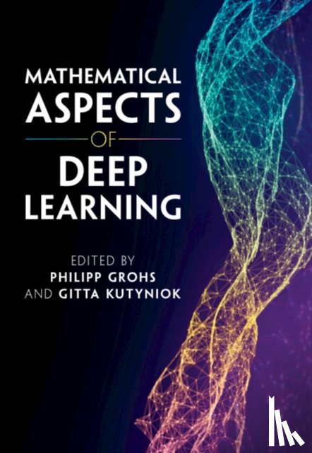  - Mathematical Aspects of Deep Learning