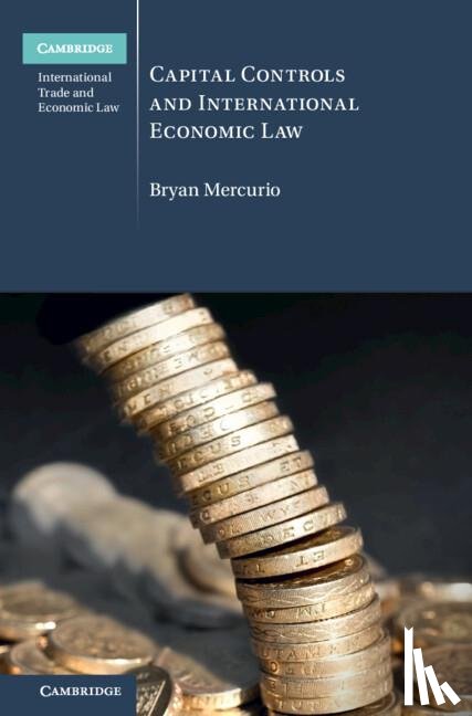 Mercurio, Bryan (The Chinese University of Hong Kong) - Capital Controls and International Economic Law
