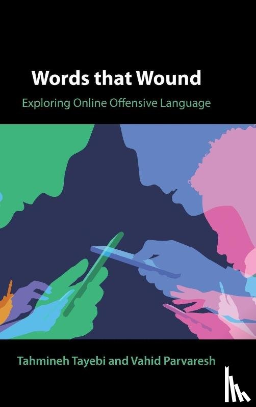 Tayebi, Tahmineh (Aston University), Parvaresh, Vahid (Anglia Ruskin University - Words that Wound