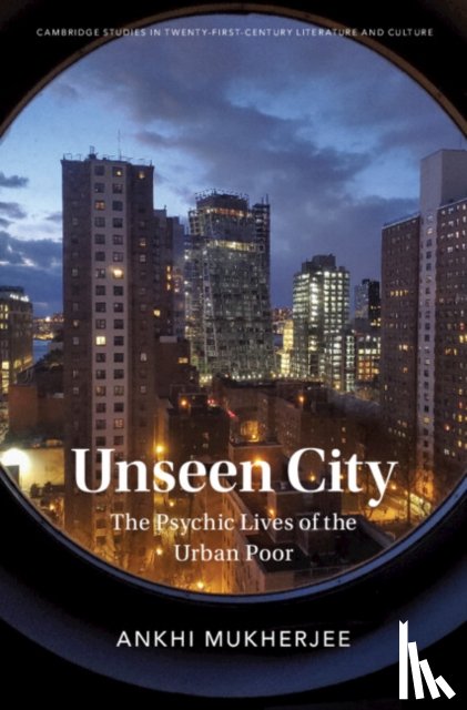 Mukherjee, Ankhi (University of Oxford) - Unseen City