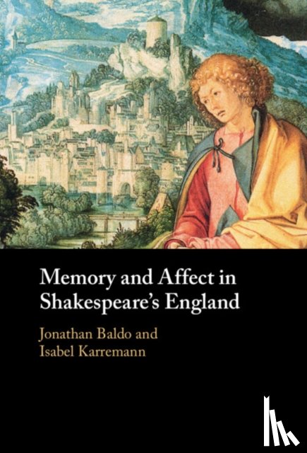  - Memory and Affect in Shakespeare's England