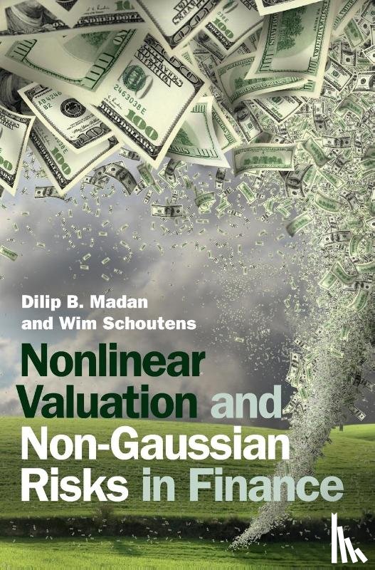 Madan, Dilip B. (University of Maryland, Schoutens, Wim (Katholieke Universiteit Leuven - Nonlinear Valuation and Non-Gaussian Risks in Finance