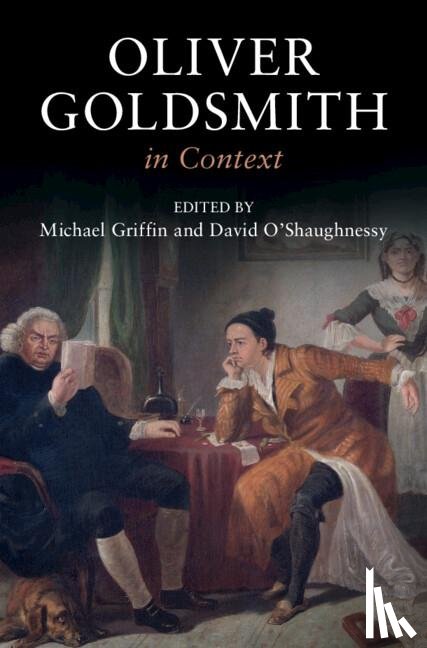  - Oliver Goldsmith in Context