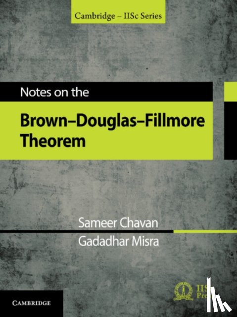 Chavan, Sameer (Indian Institute of Technology, Misra, Gadadhar (Indian Institute of Science - Notes on the Brown-Douglas-Fillmore Theorem