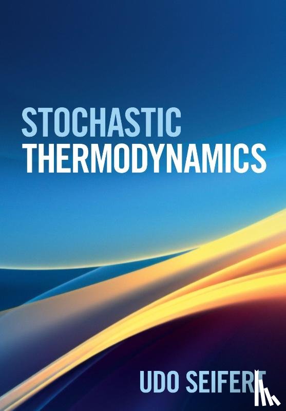 Seifert, Udo (Universitat Stuttgart) - Stochastic Thermodynamics