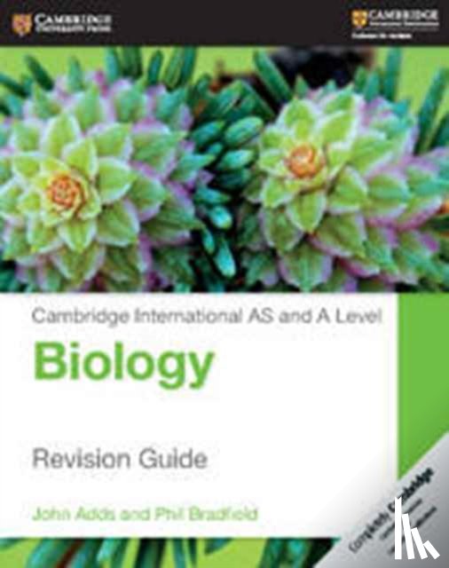 Adds, John, Bradfield, Phil - Cambridge International AS and A Level Biology Revision Guide