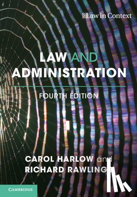 Harlow, Carol (London School of Economics and Political Science), Rawlings, Richard (University College London) - Law and Administration