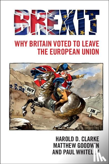 Clarke, Harold D. (University of Texas, Goodwin, Matthew (University of Kent, Whiteley, Paul (University of Essex) - Brexit