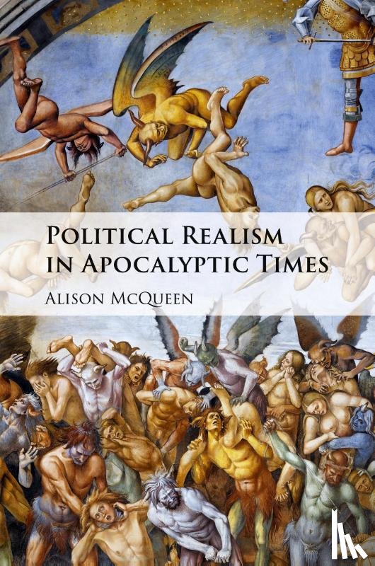 McQueen, Alison (Stanford University - Political Realism in Apocalyptic Times