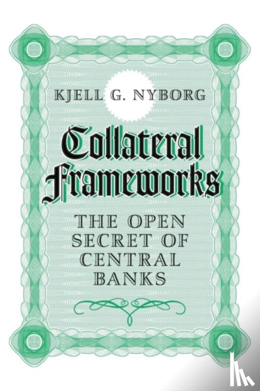 Nyborg, Kjell G. (Universitat Zurich) - Collateral Frameworks