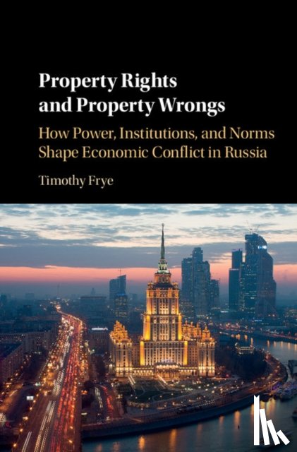 Frye, Timothy (Columbia University - Property Rights and Property Wrongs