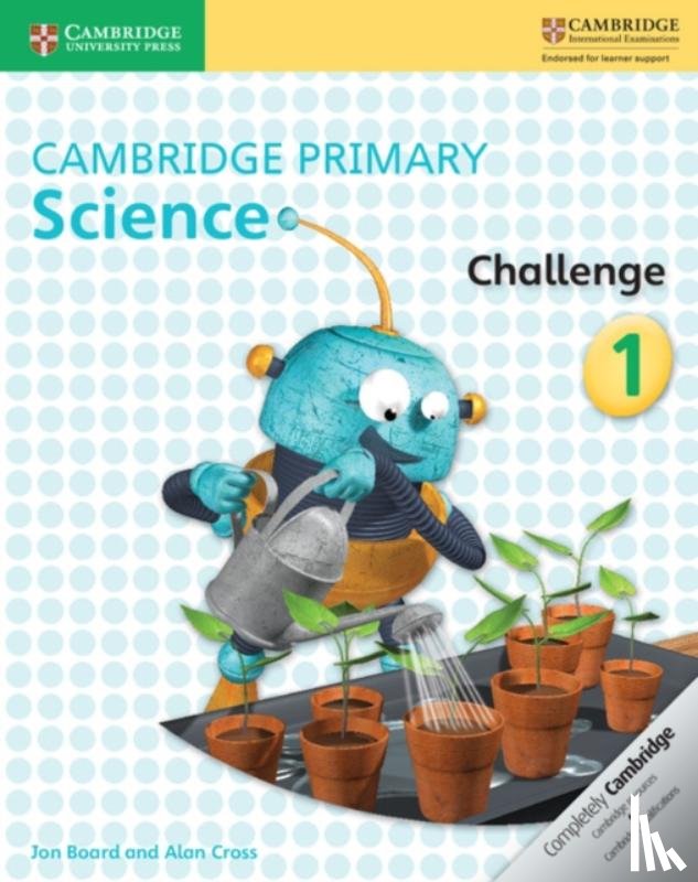 Board, Jon, Cross, Alan - Cambridge Primary Science Challenge 1