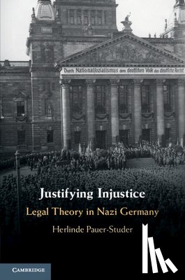 Pauer-Studer, Herlinde - Justifying Injustice