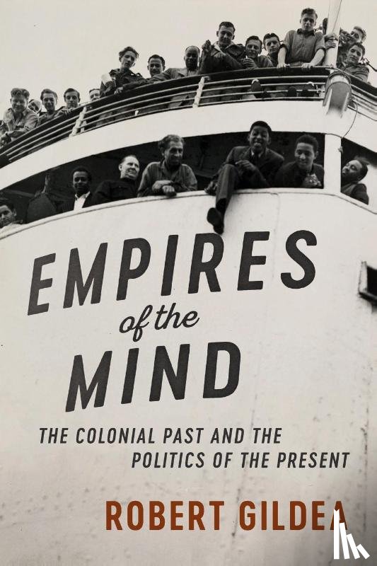 Gildea, Robert (University of Oxford) - Empires of the Mind